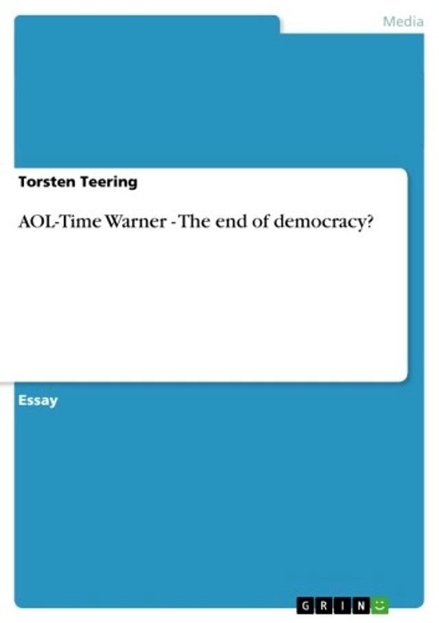  AOL-Time Warner - The end of democracy?(Kobo/電子書)