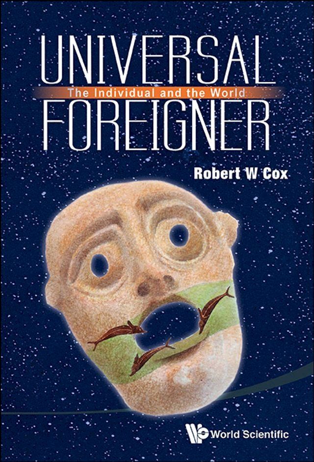  Universal Foreigner: The Individual And The World(Kobo/電子書)