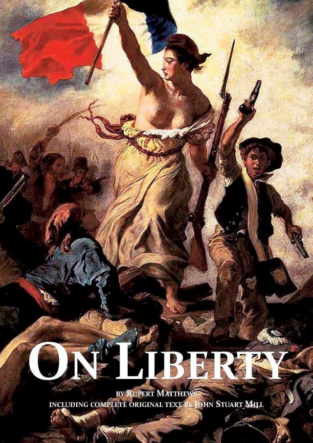  On Liberty: with full text by John Stuart Mill and modern introduction by Rupert Matthews(Kobo/電子書)