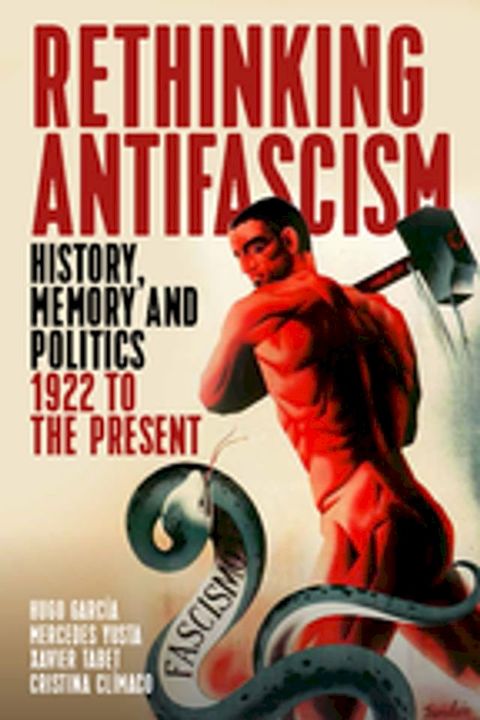 Rethinking Antifascism(Kobo/電子書)