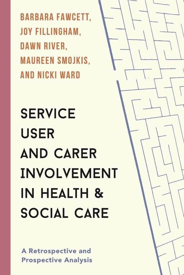  Service User and Carer Involvement in Health and Social Care(Kobo/電子書)