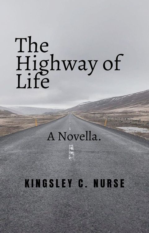 The Highway of Life: A Novella.(Kobo/電子書)