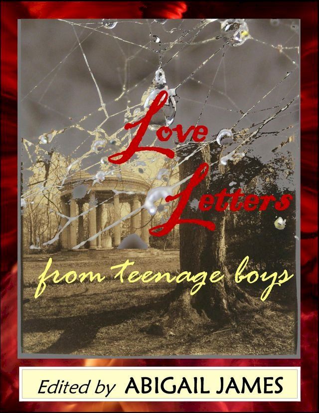  Love Letters from Teenage Boys(Kobo/電子書)