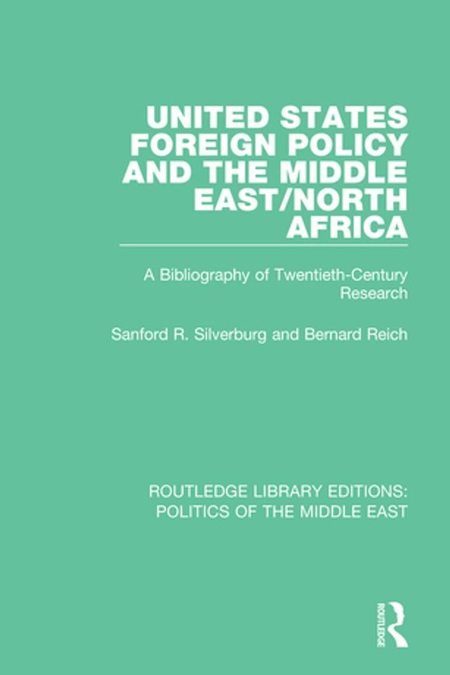  United States Foreign Policy and the Middle East/North Africa(Kobo/電子書)