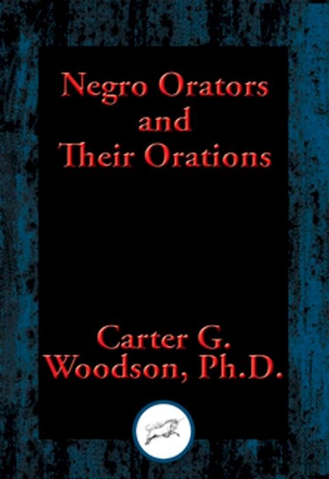 Negro Orators and Their Orations(Kobo/電子書)