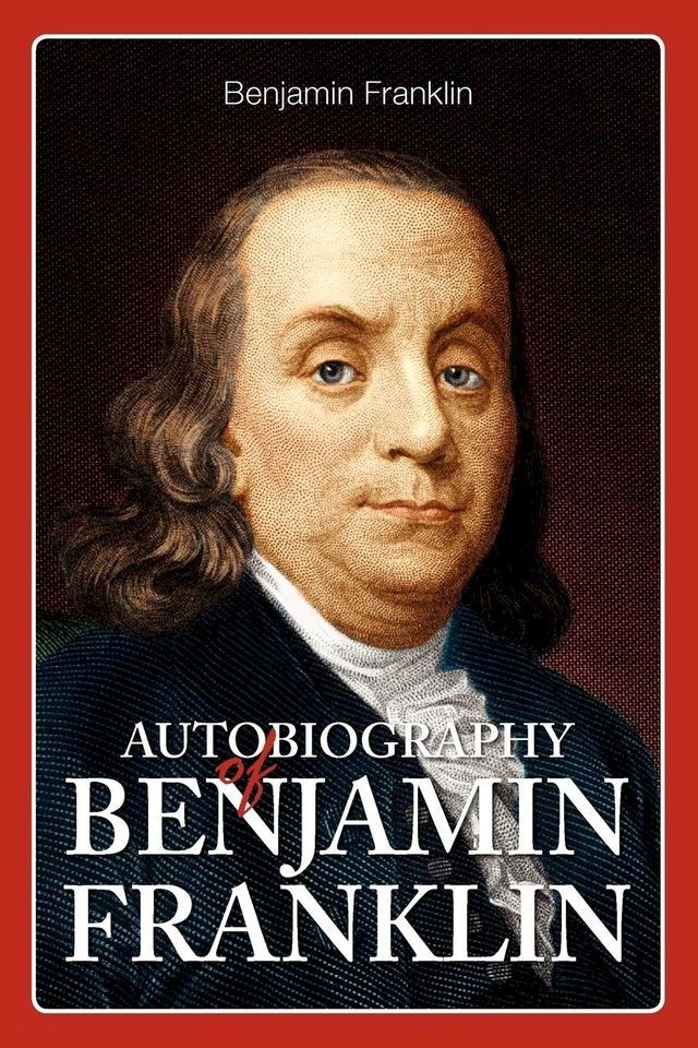  The Autobiography of Benjamin Franklin(Kobo/電子書)