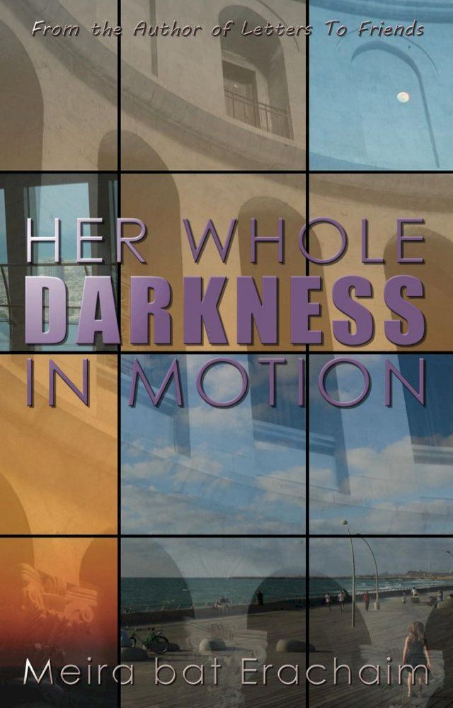  Her Whole Darkness In Motion(Kobo/電子書)