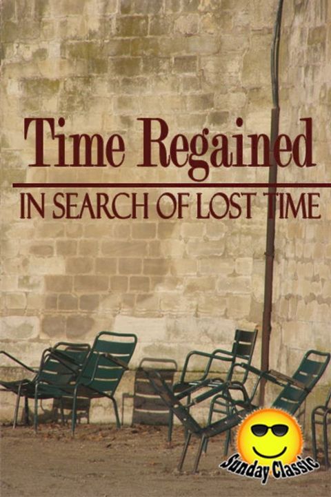 Time Regained - In Search of Lost Time : Volume #7(Kobo/電子書)