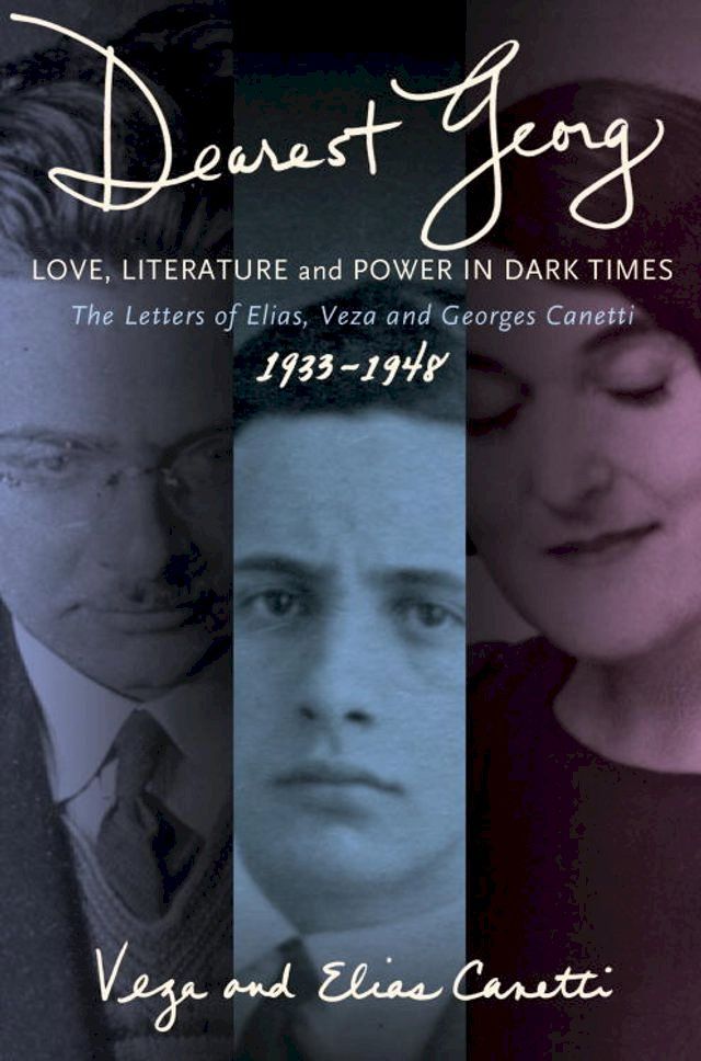  "Dearest Georg": Love, Literature, and Power in Dark Times(Kobo/電子書)