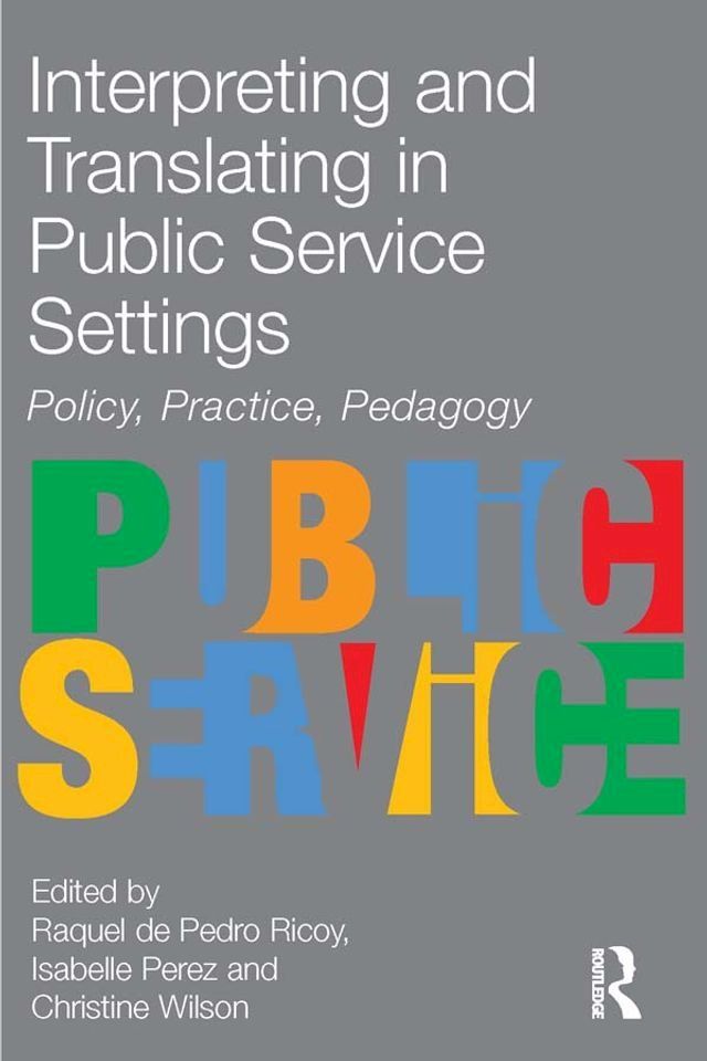  Interpreting and Translating in Public Service Settings(Kobo/電子書)