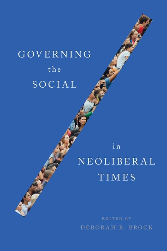  Governing the Social in Neoliberal Times(Kobo/電子書)