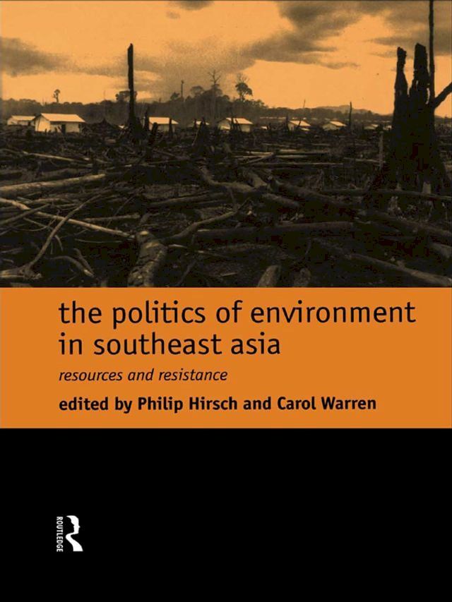  The Politics of Environment in Southeast Asia(Kobo/電子書)