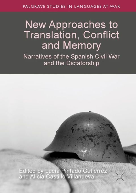 New Approaches to Translation, Conflict and Memory(Kobo/電子書)