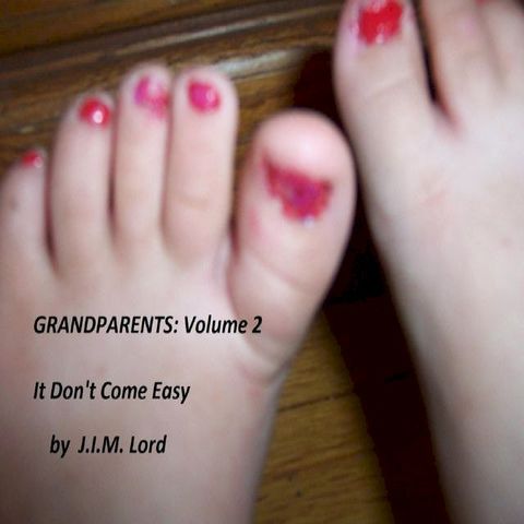 Grandparents: Volume 2- It Don't Come Easy(Kobo/電子書)