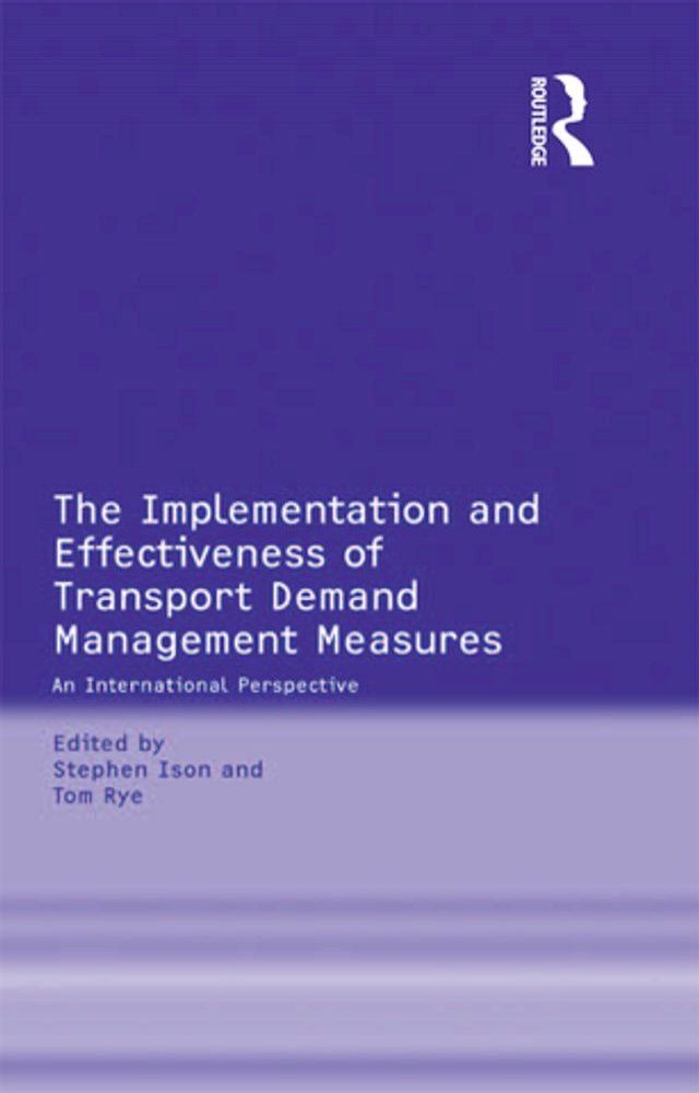  The Implementation and Effectiveness of Transport Demand Management Measures(Kobo/電子書)