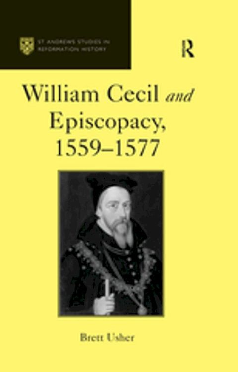 William Cecil and Episcopacy, 1559–1577(Kobo/電子書)