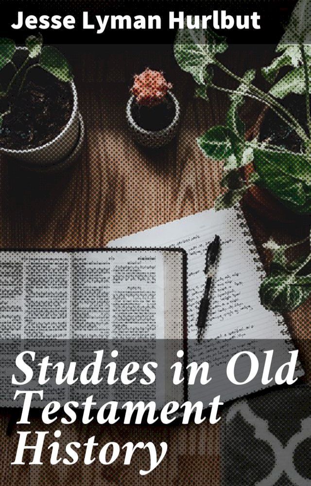  Studies in Old Testament History(Kobo/電子書)