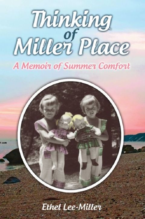 Thinking of Miller Place: A Memoir of Summer Comfort(Kobo/電子書)