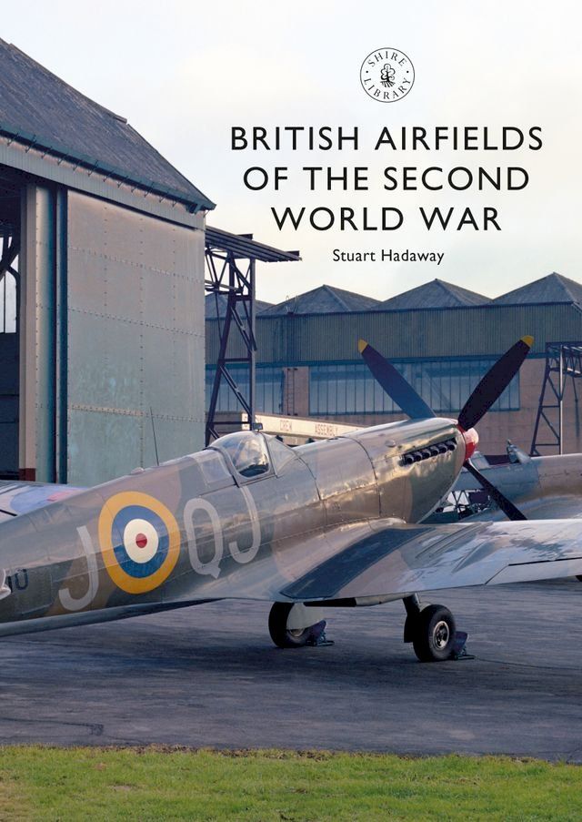  British Airfields of the Second World War(Kobo/電子書)