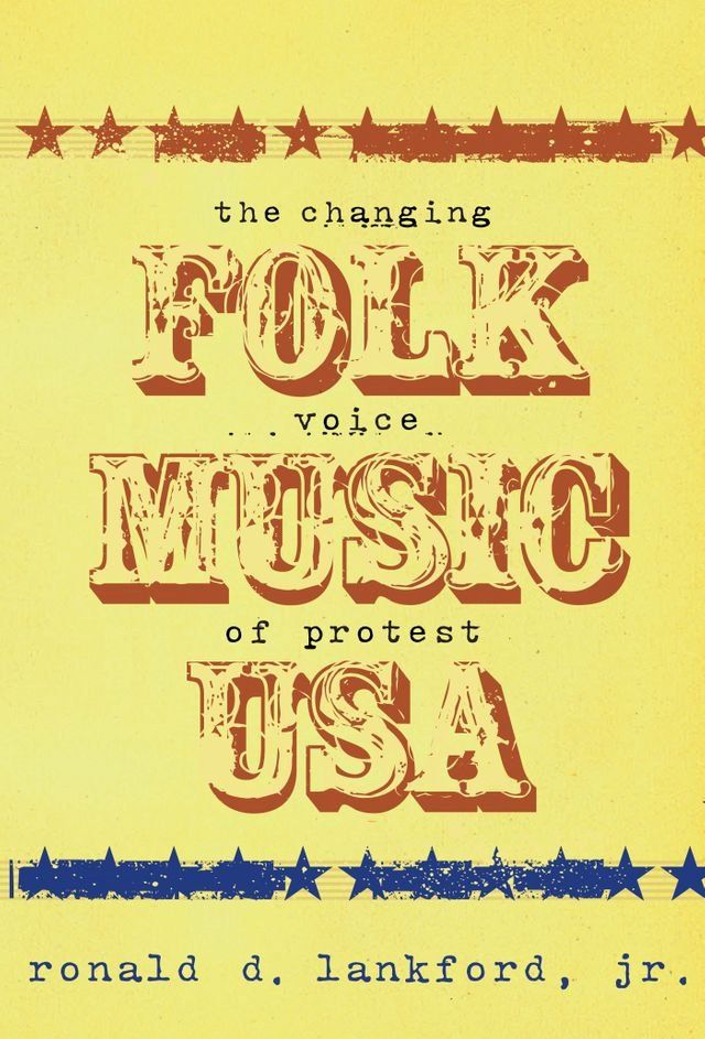  Folk Music USA: The Changing Voice Of Protest(Kobo/電子書)