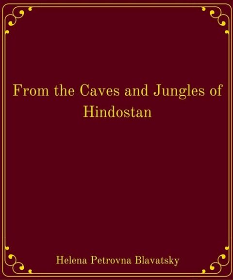 From the Caves and Jungles of Hindostan(Kobo/電子書)