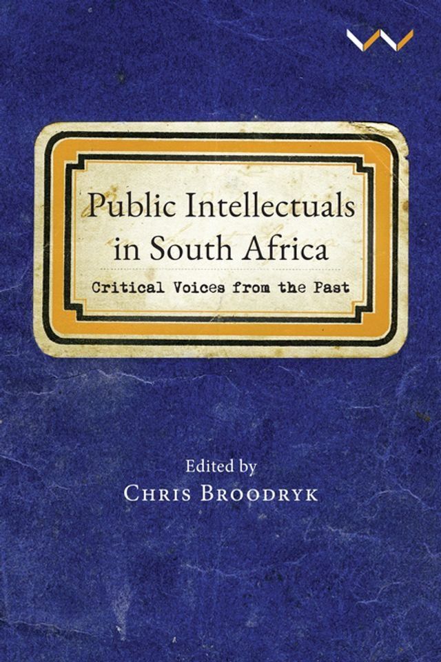  Public Intellectuals in South Africa(Kobo/電子書)