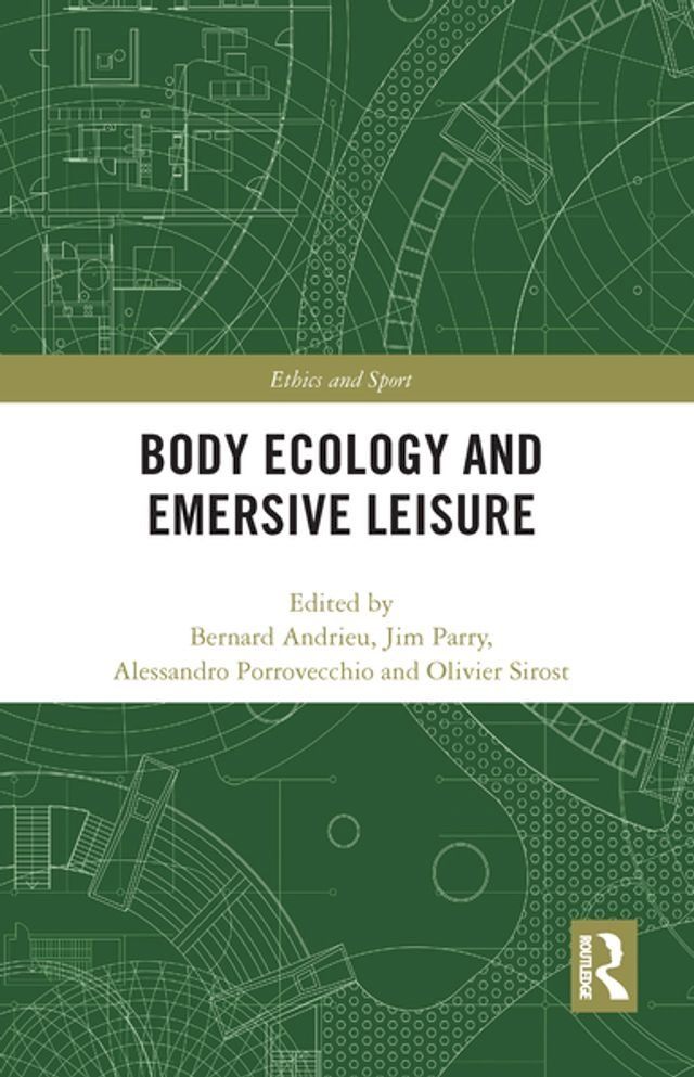  Body Ecology and Emersive Leisure(Kobo/電子書)