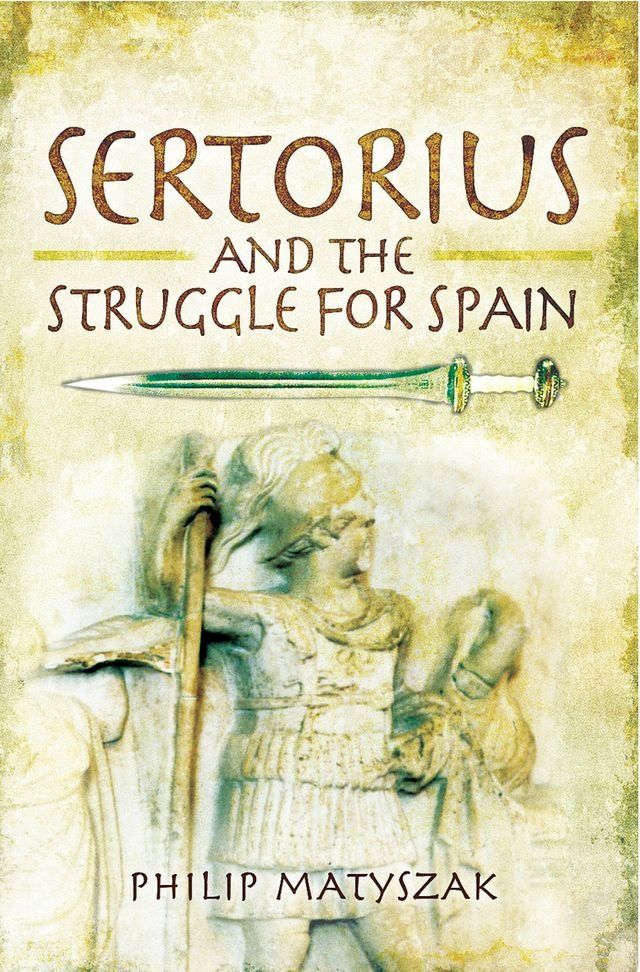  Sertorius and the Struggle for Spain(Kobo/電子書)