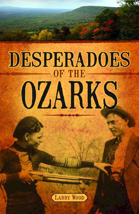 Desperadoes of the Ozarks(Kobo/電子書)