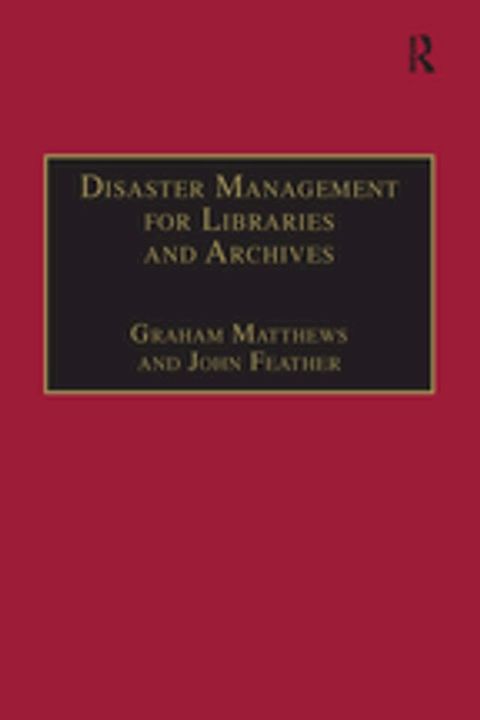 Disaster Management for Libraries and Archives(Kobo/電子書)