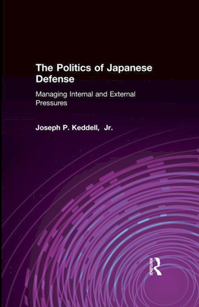  The Politics of Japanese Defense(Kobo/電子書)