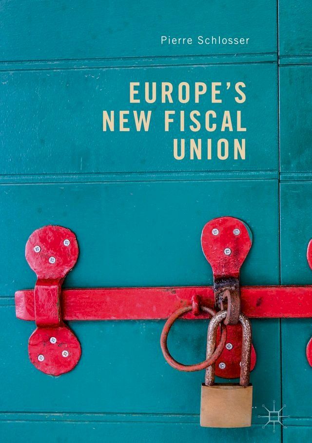  Europe's New Fiscal Union(Kobo/電子書)