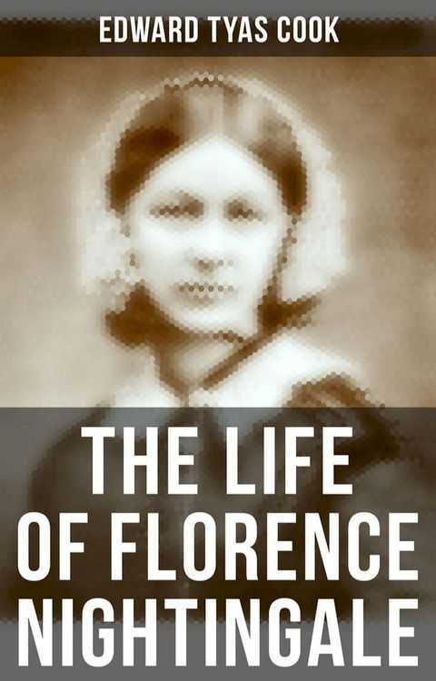 The Life of Florence Nightingale(Kobo/電子書)