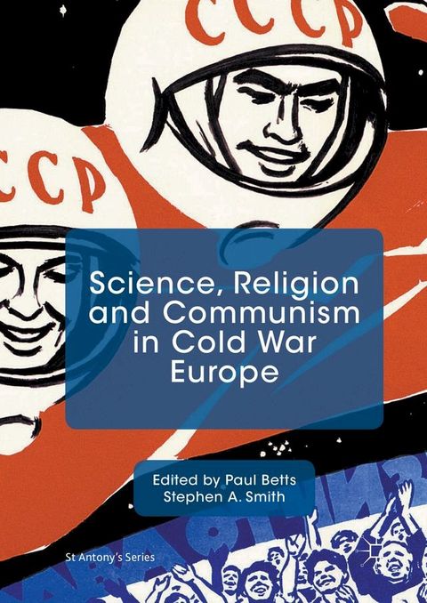 Science, Religion and Communism in Cold War Europe(Kobo/電子書)