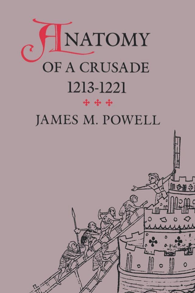  Anatomy of a Crusade, 1213-1221(Kobo/電子書)