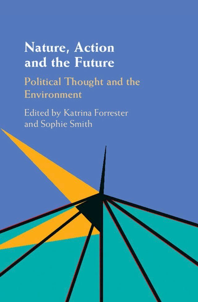  Nature, Action and the Future(Kobo/電子書)