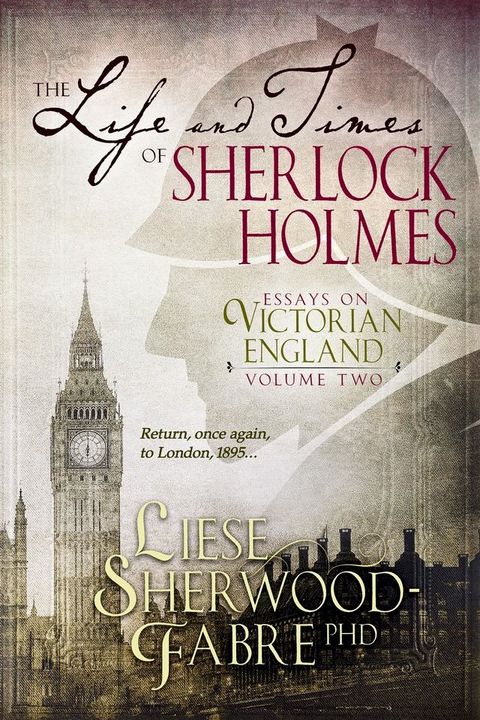 The Life and Times of Sherlock Holmes(Kobo/電子書)