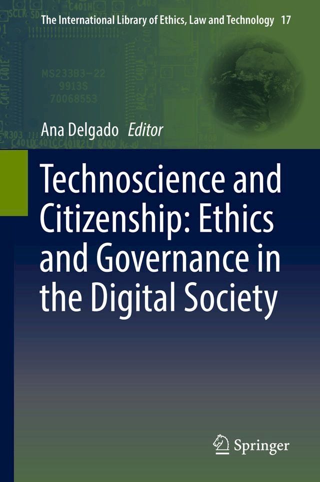  Technoscience and Citizenship: Ethics and Governance in the Digital Society(Kobo/電子書)