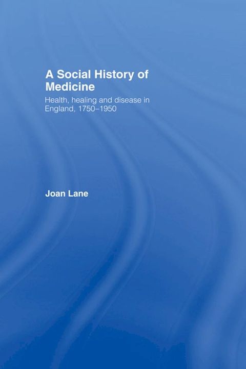 A Social History of Medicine(Kobo/電子書)