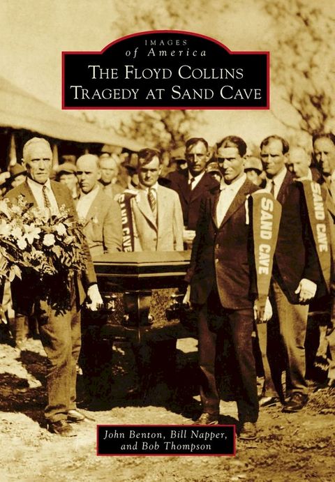 The Floyd Collins Tragedy at Sand Cave(Kobo/電子書)