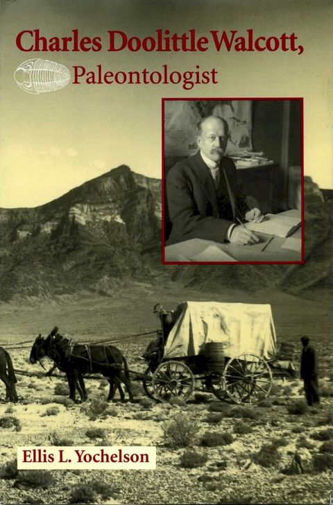 Charles Doolittle Walcott, Paleontologist(Kobo/電子書)