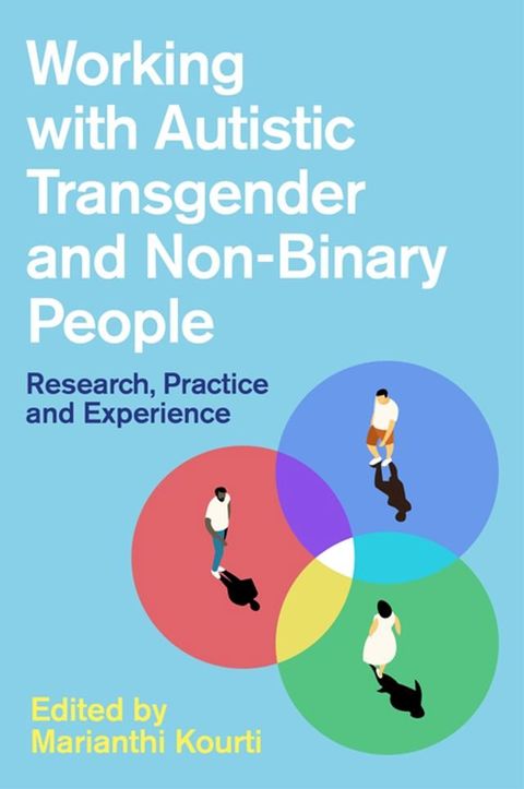 Working with Autistic Transgender and Non-Binary People(Kobo/電子書)