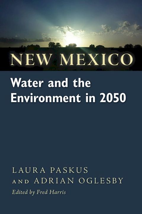 New Mexico Water and the Environment in 2050(Kobo/電子書)