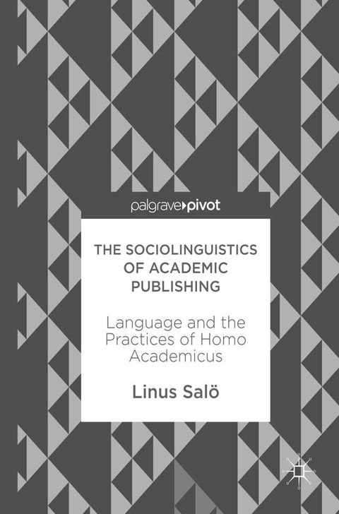 The Sociolinguistics of Academic Publishing(Kobo/電子書)