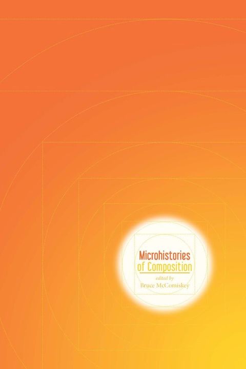 Microhistories of Composition(Kobo/電子書)