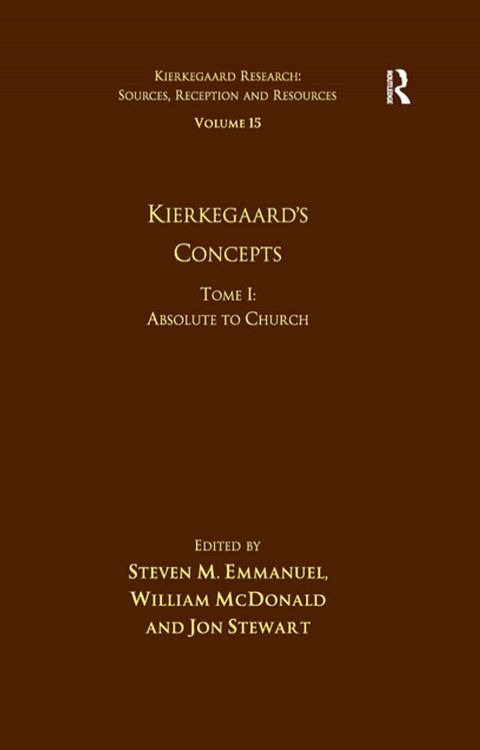 Volume 15, Tome I: Kierkegaard's Concepts(Kobo/電子書)