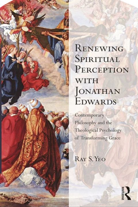 Renewing Spiritual Perception with Jonathan Edwards(Kobo/電子書)