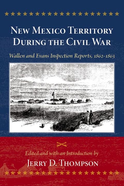 New Mexico Territory During the Civil War(Kobo/電子書)