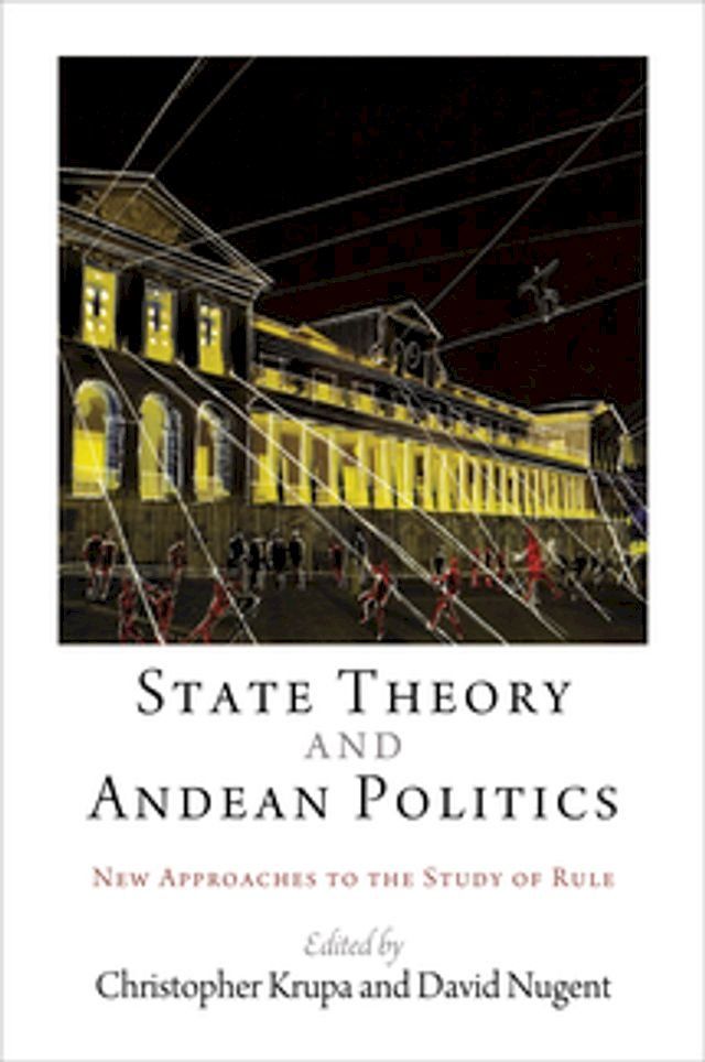  State Theory and Andean Politics(Kobo/電子書)