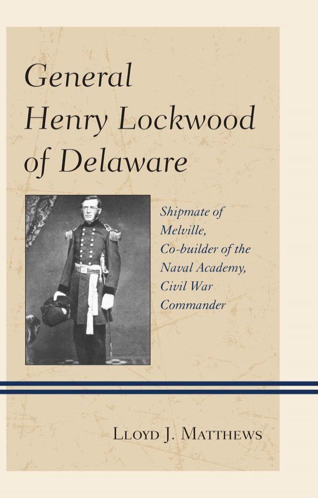  General Henry Lockwood of Delaware(Kobo/電子書)